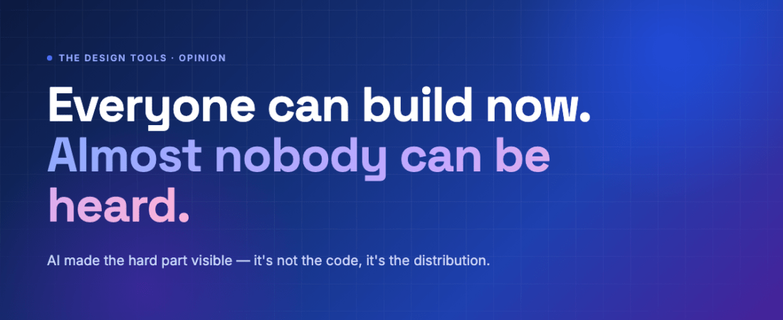 Everyone Can Build Now. Almost Nobody Can Be Heard.