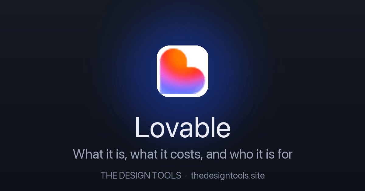 Lovable Review: What It Is, What It Costs, and Who It’s For