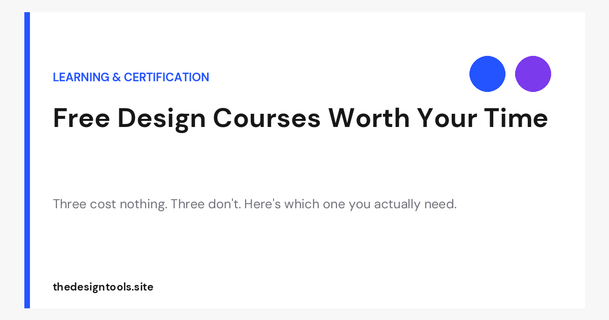 Free Design Courses Worth Your Time — And the $120 One That Isn’t Free