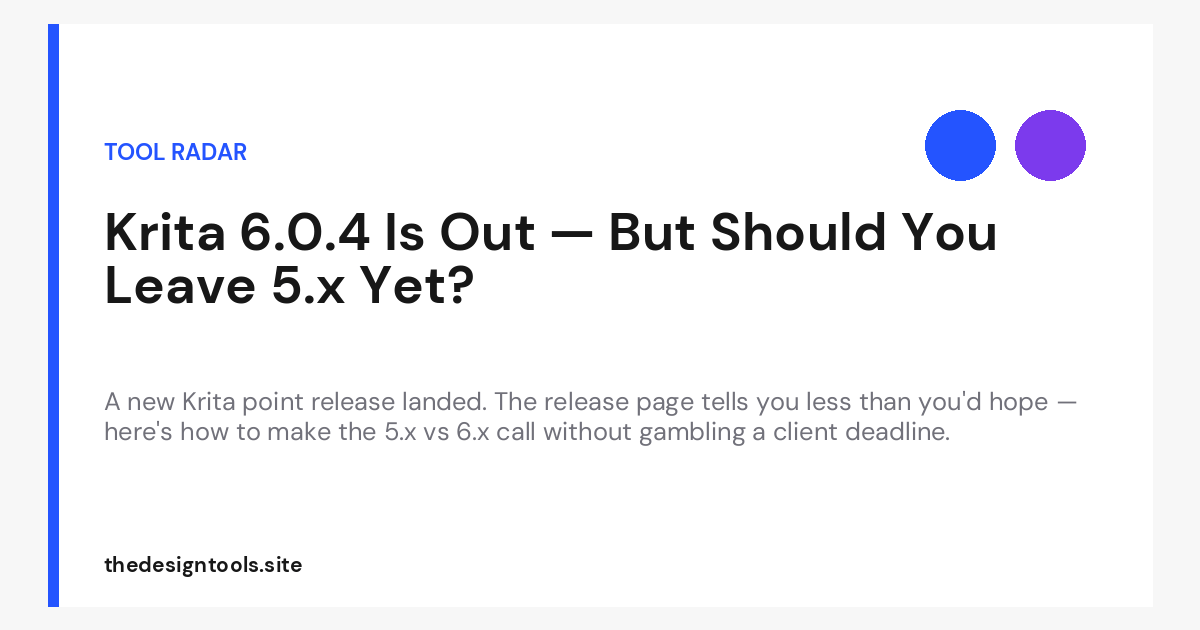 Krita 6.0.4 Is Out — But Should You Leave 5.x Yet?