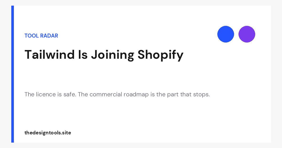 Tailwind Labs Is Joining Shopify — What Happens to Tailwind CSS