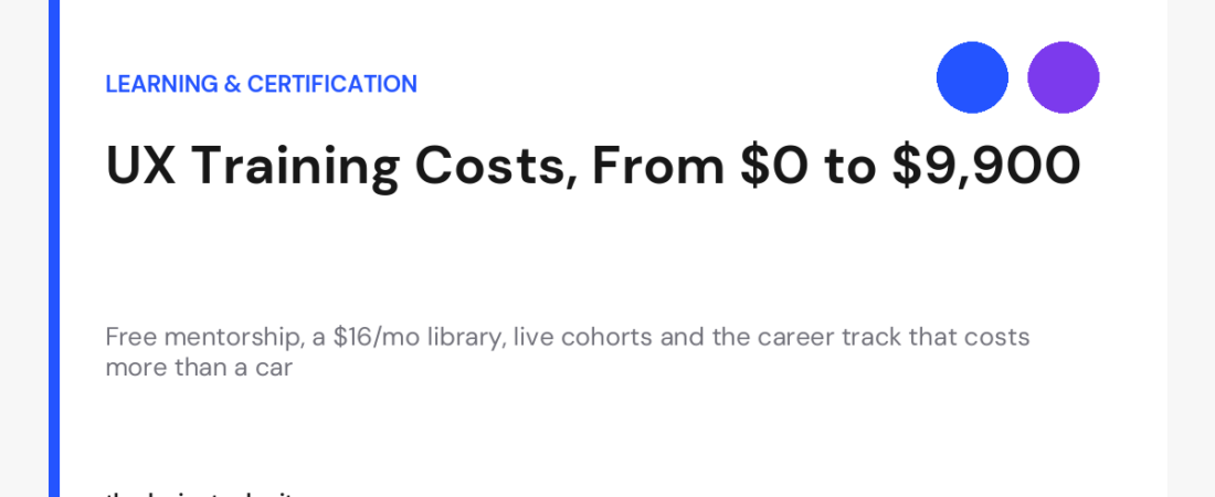 Free Mentorship vs a $9,900 Career Track: What UX Learning Actually Costs