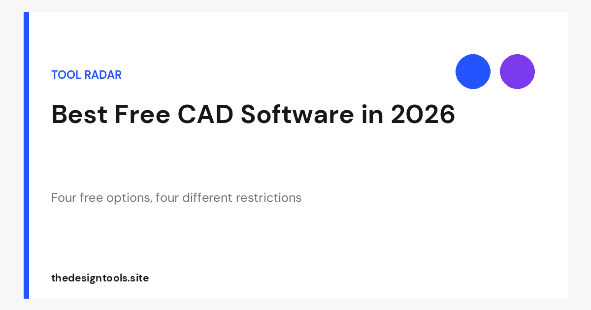 Best Free CAD Software in 2026: What You Actually Get Without Paying