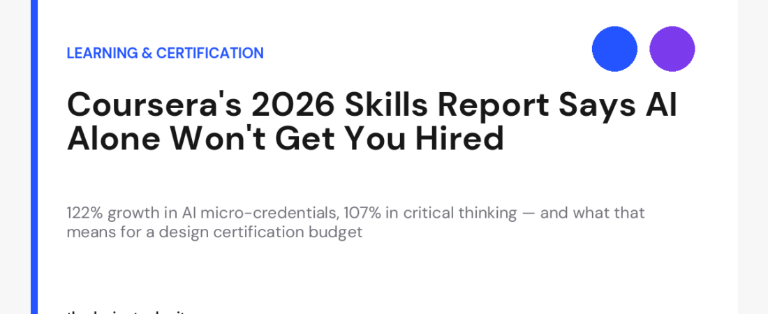 Coursera Global Skills Report 2026: What Designers Should Certify In