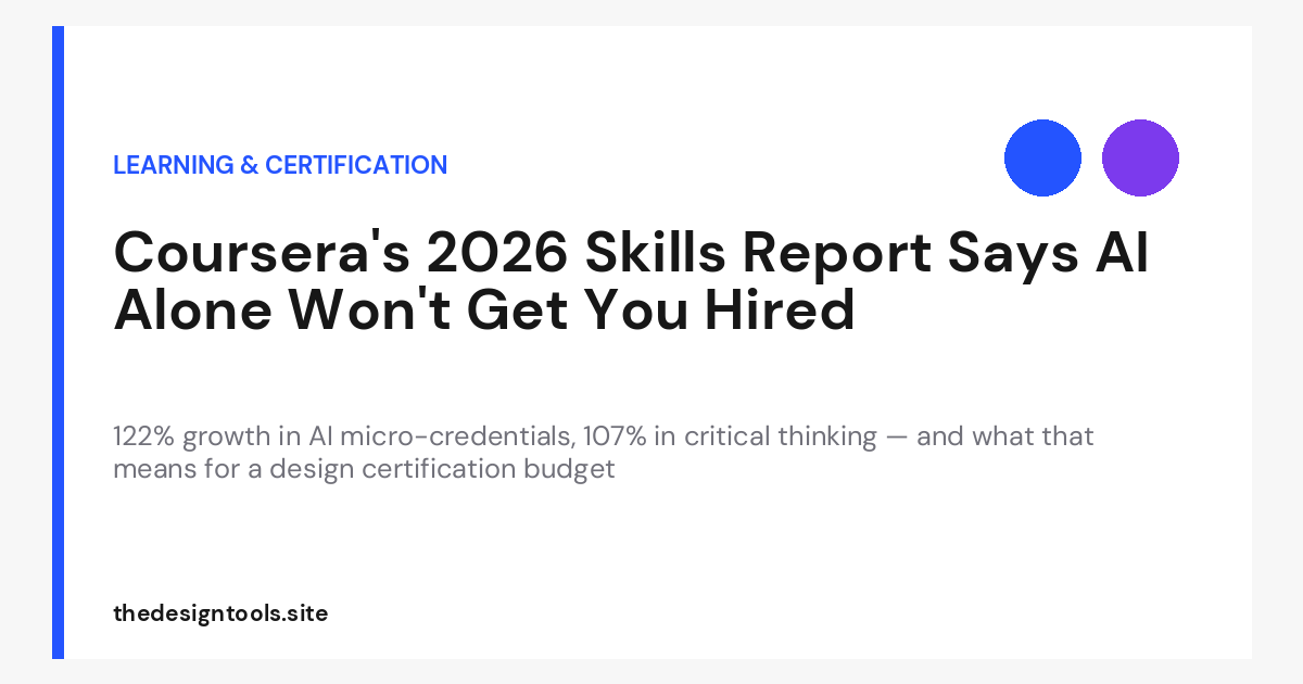 Coursera Global Skills Report 2026: What Designers Should Certify In