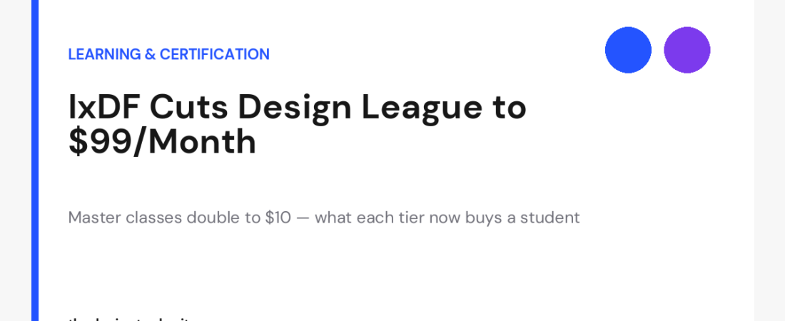 IxDF Pricing 2026: Design League $99, Master Classes $10